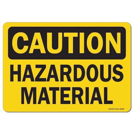 Signmission OSHA Caution, 18" Height, 24" Width, Aluminum, 18" H, 24" W, Landscape, Hazardous Material OS-CS-A-1824-L-19184